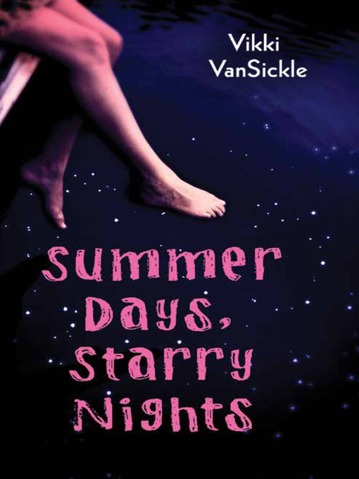 Title details for Summer Days, Starry Nights by Vikki VanSickle - Wait list